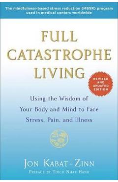 Full Catastrophe Living - Jon Kabat-Zinn