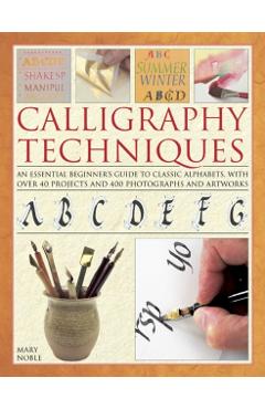 Calligraphy Techniques - Mary Noble