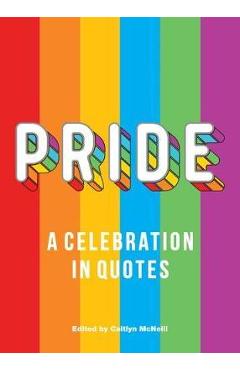 Pride - Caitlyn McNeill (Editor)