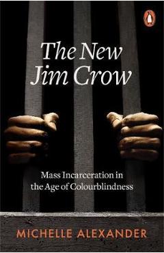 New Jim Crow - Michelle Alexander