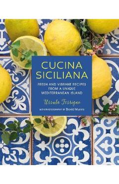 Cucina Siciliana - Ursula Ferrigno