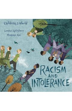 Children in Our World: Racism and Intolerance - Louise Spilsbury