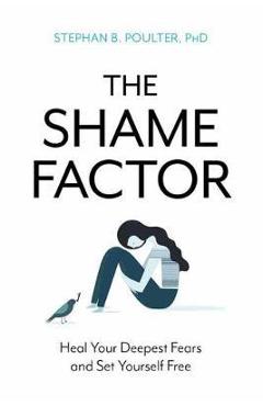 Shame Factor - Stephan B Poulter