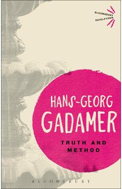Truth and Method - Hans Georg Gadamer