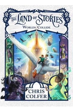 Land of Stories: Worlds Collide - Chris Colfer