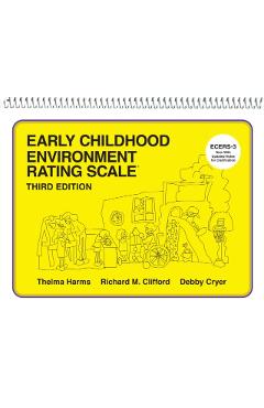 Early Childhood Environment Rating Scale (ECERS-3) - Thelma Harms