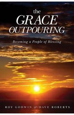 Grace Outpouring - Roy Godwin
