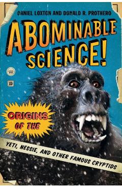 Abominable Science! - Daniel Loxton