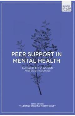 Peer Support in Mental Health - Emma Watson