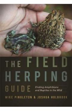 Field Herping Guide - Mike Pingleton