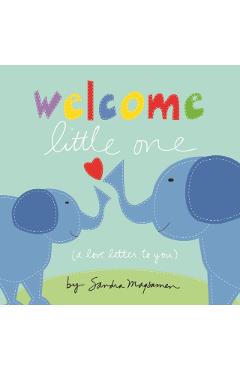 Welcome Little One - Sandra Magsamen