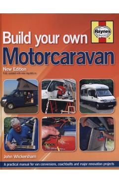 Build Your Own Motorcaravan - John Wickersham