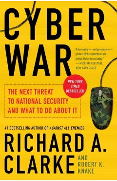 Cyber War - Richard A Clarke