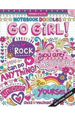 Notebook Doodles Go Girl! - Jess Volinski