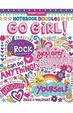 Notebook Doodles Go Girl! - Jess Volinski