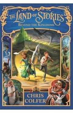 Land of Stories: Beyond the Kingdoms - Chris Colfer