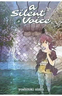 Silent Voice Vol. 6 - Yoshitoki Oima