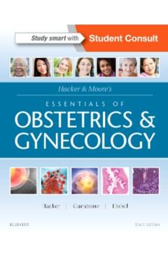 Hacker & Moore's Essentials of Obstetrics and Gynecology - Neville Hacker
