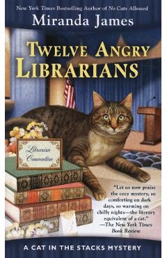 Twelve Angry Librarians - Miranda James