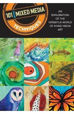 101 More Mixed Media Techniques - Cherril Doty