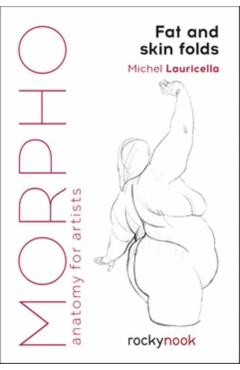 Morpho: Fat and Skin Folds - Michel Lauricella