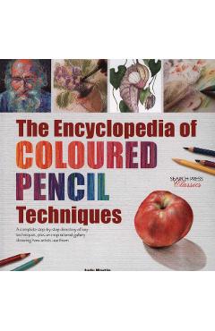 Encyclopedia of Coloured Pencil Techniques
