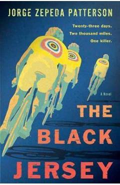 Black Jersey - Jorge Zepeda Patterson