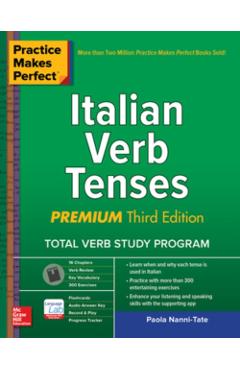 Practice Makes Perfect: Italian Verb Tenses, Premium Third E - Paola Nanni-Tate