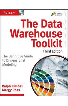 Data Warehouse Toolkit - Ralph Kimball