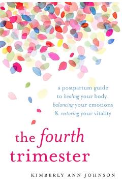 Fourth Trimester - Kimberly Ann Johnson