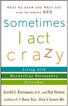 Sometimes I Act Crazy - Jerold Kreisman