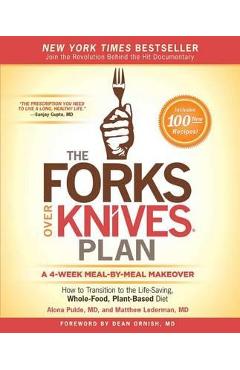 Forks Over Knives Plan - Alona Pulde