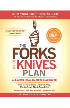 Forks Over Knives Plan - Alona Pulde