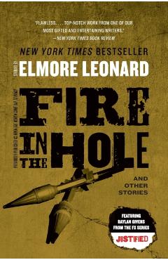 Fire in the Hole - Elmore Leonard
