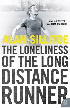 Loneliness of the Long Distance Runner - Alan Sillitoe