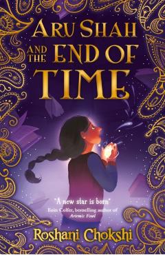 Aru Shah and the End of Time - Roshani Chokshi