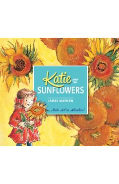 Katie and the Sunflowers - James Mayhew