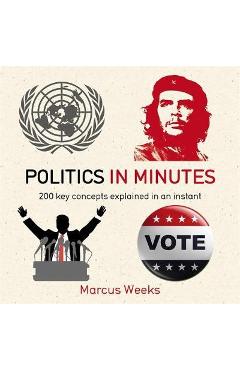 Politics in Minutes - Marcus Weeks