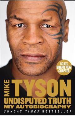 Undisputed Truth - Mike Tyson