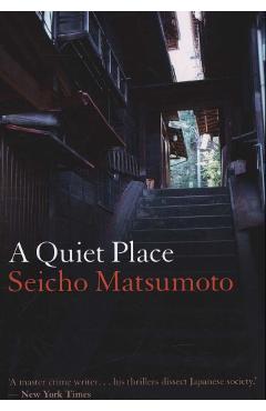 Quiet Place - Seicho Matsumoto