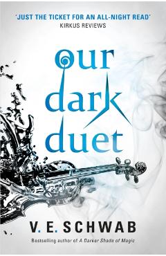 Our Dark Duet - V E Schwab