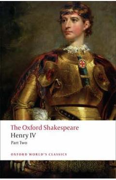Henry IV, Part 2: The Oxford Shakespeare -