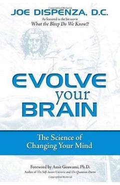 Evolve Your Brain - Joe Dispenza