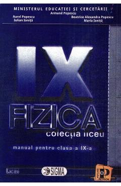 Fizica - Clasa 9 - Manual - Armand Popescu, Aurel Popescu, Iulian Ionita, Beatrice Alexandra Popescu, Maria Ionita
