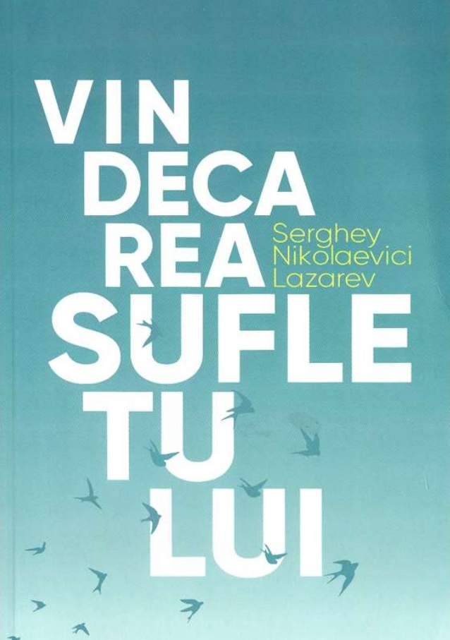 Vindecarea sufletului - Serghey Nikolaevici Lazarev | Libris.ro
