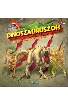 Dinoszauruszok - kerdesekes valaszok angolul es magyarul. 60 de intrebari si raspunsuri despre dinozauri