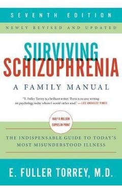Surviving Schizophrenia - E Fuller Torrey