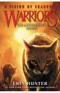 Warriors: A Vision of Shadows #1: The Apprentice\'s Quest - Erin Hunter