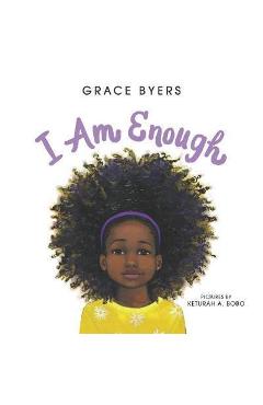 I Am Enough - Grace Byers