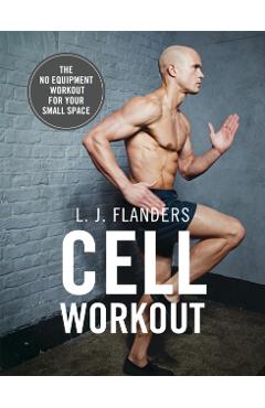 Cell Workout - L J Flanders